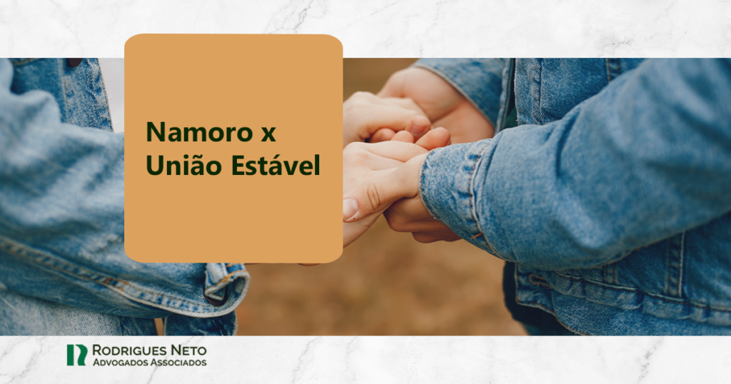 Namoro x União Estável